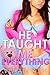 He Taught Me Everything (Taboo, Older Man Younger Woman, Forbidden Erotica)
