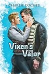 Vixen's Valor by Charlie Cochet