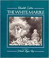 The White Marble by Charlotte Zolotow The White Marble by Charlotte Zolotow