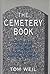 The Cemetery Book by Tom Weil