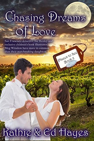 Chasing Dreams of Love (Places to See Book 4)