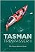 Tasman Trespasser II