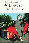 A Damsel In Distress by P.G. Wodehouse