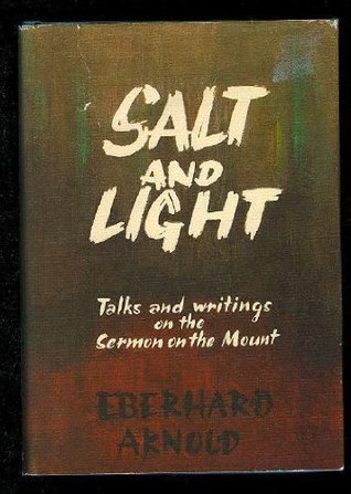 Salt and Light: Talks and Writings on the Sermon on the Mount