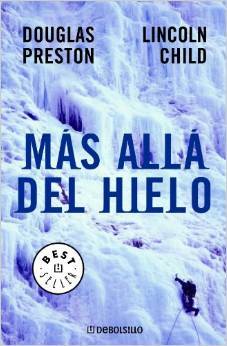 Portada de Más allá del hielo, de Douglas Preston