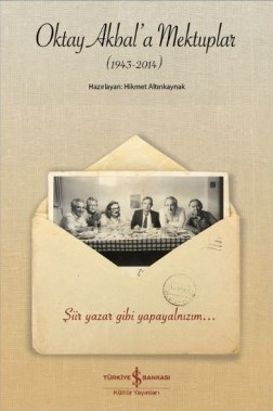 Oktay Akbal'a Mektuplar