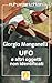 UFO e altri oggetti non identificati by Giorgio Manganelli