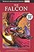 The Falcon (Marvel's Mightiest Heroes Graphic Novel Collection, #45)
