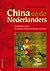 China en de Nederlanders: geschiedenis van de Nederlands-Chinese betrekkingen, 1600-2008
