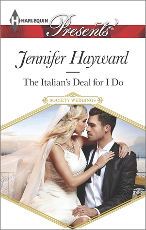 The Italian's Deal for I Do (Society Weddings, #1)