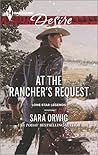 At the Rancher's Request by Sara Orwig