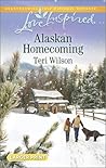 Alaskan Homecoming by Teri Wilson