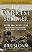 The Darkest Summer: Pusan and Inchon 1950: The Battles That Saved South Korea--and the Marines--from Extinction