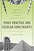 Pious Practice and Secular Constraints by Jeanette Jouili Pious Practice and Secular Constraints by Jeanette Jouili