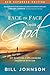 Face to Face With God: Get Ready for a Life-Changing Encounter with God