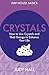 Crystals: How to Use Crysta...