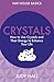 Crystals How to Use Crystals and Their Energy to Enhance Your Life (Hay House Basics) by Judy Hall