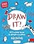 Draw It!: 100 wacky things to doodle and draw! (Bloomsbury Activity Books)