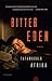 Bitter Eden by Tatamkhulu Afrika Bitter Eden by Tatamkhulu Afrika