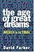 The Age of Great Dreams (Am...