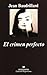 El crimen perfecto by Jean Baudrillard El crimen perfecto by Jean Baudrillard