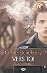 Vers toi (Les mots d'Eden, #1)