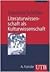 Literaturwissenschaft als Kulturwissenschaft: Eine Einführung (Uni-Taschenbücher M)
