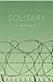 Solitary