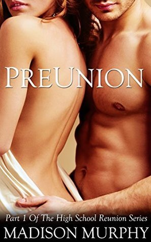 Preunion (High School Reunion, #1)