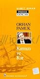 Orhan Pamuk: Kırmızı ve Kar