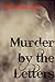 Murder by the Letters: 26 Terrible Tales