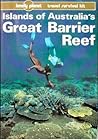 Islands of Australia's Great Barrier Reef (Lonely Planet Travel Survival Kit)
