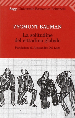 La solitudine del cittadino globale (Paperback)