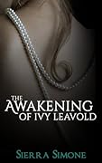 The Awakening of Ivy Leavold (Markham Hall, #1)