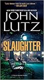 Slaughter by John Lutz Slaughter by John Lutz