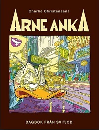 Arne Anka: Dagbok från Svitjod (Paperback)