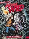Adam Wild n. 4: L'anello mancante