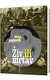 Meta Poglavnik: živ ili mrtav 3: Grobnica u Madridu Meta Poglavnik: živ ili mrtav 3: Grobnica u Madridu