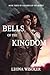 Bells of the Kingdom (Children of the Desert, #3)