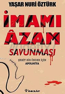 İmam-ı Azam Savunması - Şehit Bir Önder İçin Apolocya (Unknown Binding)