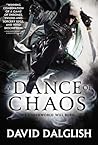 A Dance of Chaos by David Dalglish