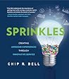 Sprinkles: Creating Awesome Experiences Through Innovative Service Sprinkles: Creating Awesome Experiences Through Innovative Service