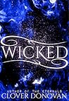 Wicked by Clover Donovan