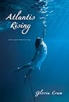 Atlantis Rising by Gloria Craw
