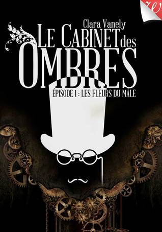 Le Cabinet des Ombres, épisode #1 : Les Fleurs du Mâle