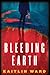 Bleeding Earth