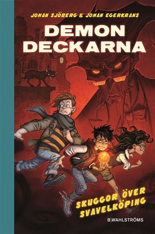 Skuggor över Svavelköping (Demondeckarna, #1)