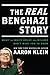 The REAL Benghazi Story: Wh...