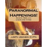 Paranormal Happenings! (Kindle Edition)