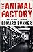 The Animal Factory by Edward Bunker